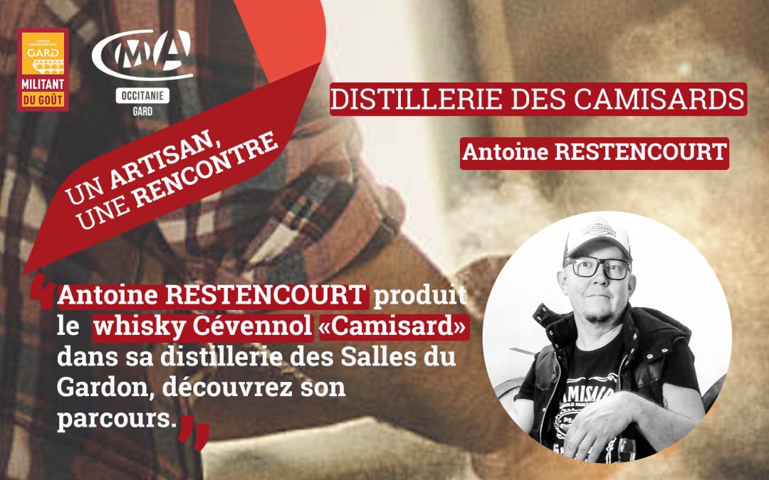 Un artisan, une rencontre : Distillerie des Camisards