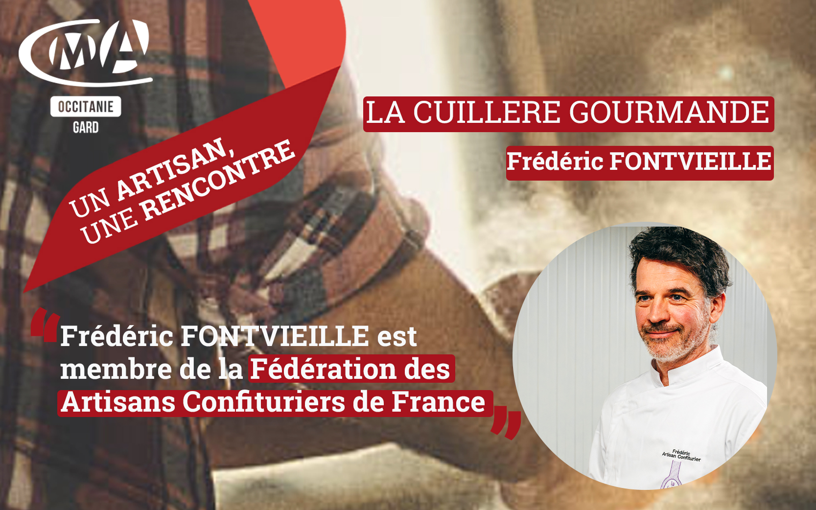 Un artisan une rencontre: Frédéric FONTVIEILLE