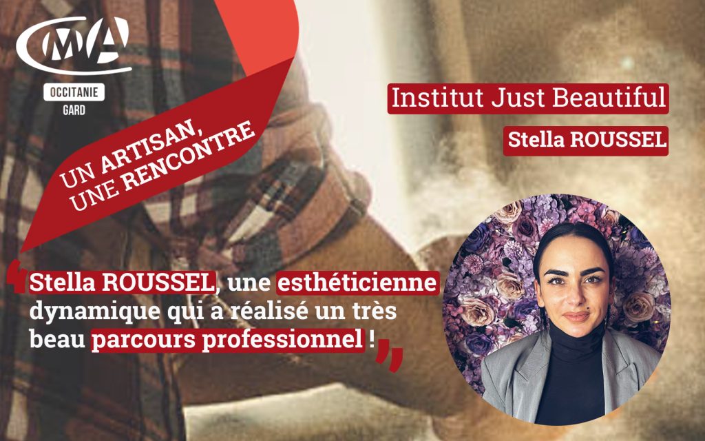 Un artisan une rencontre: Stella ROUSSEL