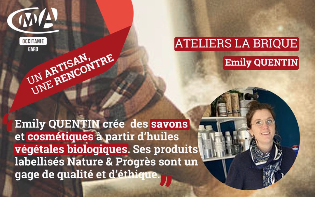 Un artisan une rencontre: Emily QUENTIN